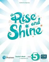 Rise and Shine Level 5 Teacher's Book With Pupil's eBook, Activity eBook, Presentation Tool, Online Practice and Digital Resources