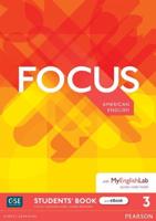 Focus AmE Level 3 Student's Book & eBook With MyEnglishLab