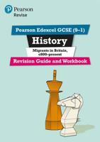 Pearson Edexcel GCSE (9-1) History. Migrants in Britain, C.800-Present