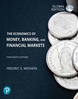 The Economics of Money, Banking, and Financial Markets