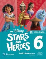 My Disney Stars and Heroes British Edition Level 6 Pupil's Book With eBook and Digital Activities