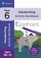 Handwriting. Year 6 Activity Workbook