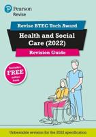 Revise BTEC Tech Award Health and Social Care. Revision Guide
