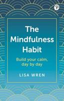 The Mindfulness Habit