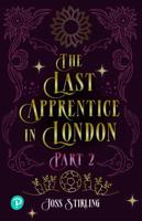 The Last Apprentice in London. Part 2