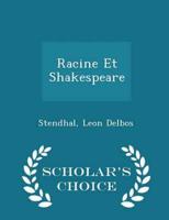 Racine Et Shakespeare - Scholar's Choice Edition