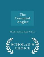 The Compleat Angler - Scholar's Choice Edition