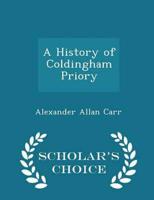 A History of Coldingham Priory - Scholar's Choice Edition