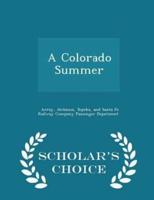 A Colorado Summer - Scholar's Choice Edition