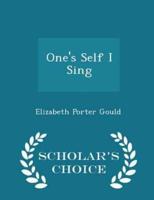 One's Self I Sing - Scholar's Choice Edition