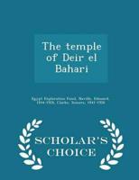 The temple of Deir el Bahari - Scholar's Choice Edition