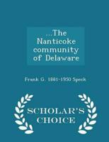 ...The Nanticoke community of Delaware  - Scholar's Choice Edition