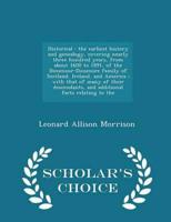 Historical : the earliest history and genealogy, covering nearly three hundred years, from about 1600 to 1891, of the Dinsmoor-Dinsmore family of Scotland, Ireland, and America ; with that of many of their descendants, and additional facts relating to the