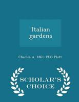 Italian gardens  - Scholar's Choice Edition