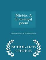 Mirèio. A Provençal poem  - Scholar's Choice Edition