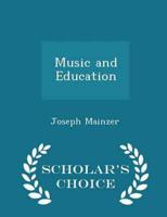 Music and Education - Scholar's Choice Edition