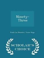 Ninety-Three - Scholar's Choice Edition