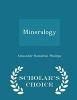 Mineralogy - Scholar's Choice Edition