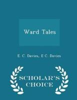 Ward Tales - Scholar's Choice Edition