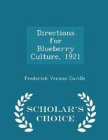 Directions for Blueberry Culture, 1921 - Scholar's Choice Edition