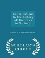 Contributions to the history of the Jews in Surinam  - Scholar's Choice Edition