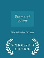 Poems of power  - Scholar's Choice Edition