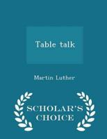 Table talk  - Scholar's Choice Edition