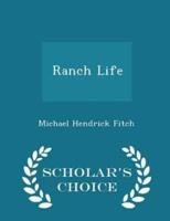 Ranch Life - Scholar's Choice Edition