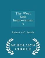 The West Side Improvement - Scholar's Choice Edition