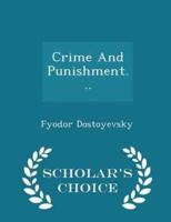 Crime And Punishment... - Scholar's Choice Edition