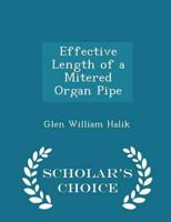 Effective Length of a Mitered Organ Pipe - Scholar's Choice Edition