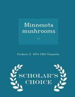 Minnesota mushrooms ..  - Scholar's Choice Edition