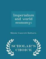 Imperialism and world economy;  - Scholar's Choice Edition