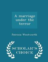 A marriage under the terror  - Scholar's Choice Edition