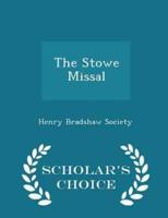 The Stowe Missal - Scholar's Choice Edition