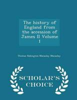The history of England from the accession of James II Volume 1 - Scholar's Choice Edition