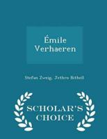Émile Verhaeren  - Scholar's Choice Edition