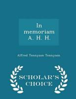 In memoriam A. H. H.  - Scholar's Choice Edition