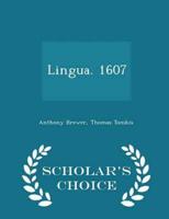 Lingua. 1607  - Scholar's Choice Edition