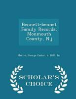 Bennett-bennet Family Records, Monmouth County, N.j - Scholar's Choice Edition