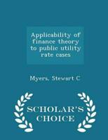 Applicability of finance theory to public utility rate cases - Scholar's Choice Edition