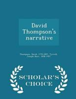 David Thompson's Narrative - Scholar's Choice Edition