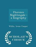 Florence Nightingale : a biography - Scholar's Choice Edition