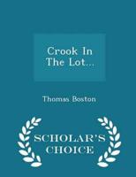 Crook In The Lot... - Scholar's Choice Edition