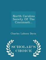 North Carolina Society Of The Cincinnati... - Scholar's Choice Edition