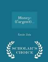 Money: (l'argent)... - Scholar's Choice Edition