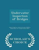Underwater Inspection of Bridges - Scholar's Choice Edition