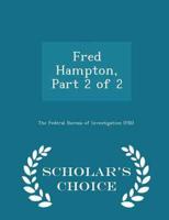 Fred Hampton, Part 2 of 2 - Scholar's Choice Edition