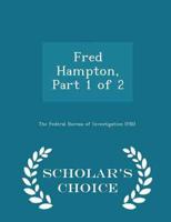 Fred Hampton, Part 1 of 2 - Scholar's Choice Edition