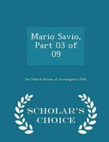 Mario Savio, Part 03 of 09 - Scholar's Choice Edition